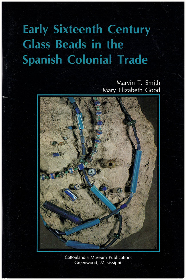 Book Cover: Early Sixteenth Century Glass Beads in the Spanish Colonial Trade (30489)